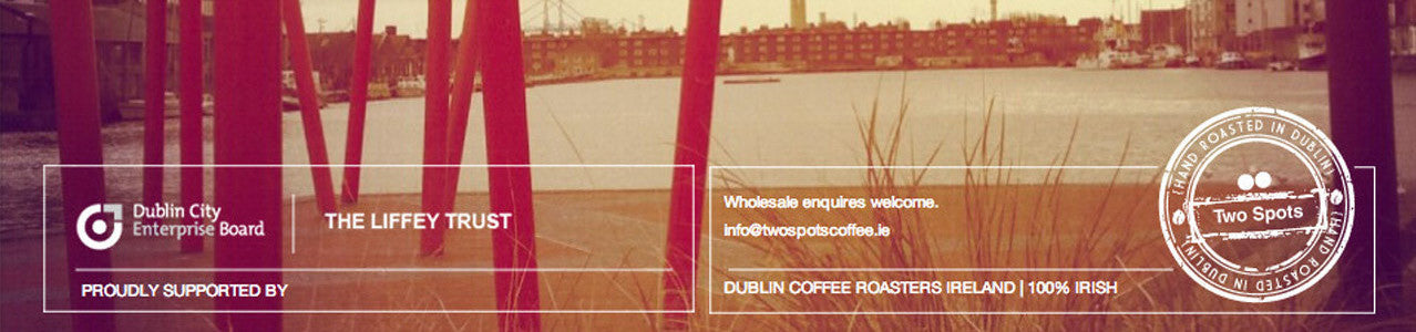 Two Spots Coffee Shop | Buy Hand Roasted Coffee Dublin or Online